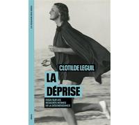 La Déprise Essai sur les ressorts intimes de la désobéissance - Clotilde Leguil - Seuil - broché - Essai