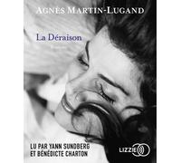 La déraison 1 CD Audio - Agnès Martin-Lugand - Lizzie - Univers Audio - Texte lu (CD) - Textes lus CD
