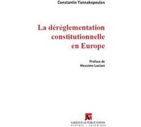 La dereglementation constitutionnelle en europe Yannakopoulos c. (Auteur)