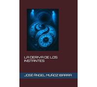 LA DERIVA DE LOS INSTANTES