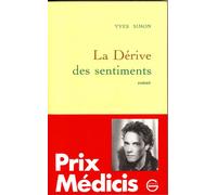 La dérive des sentiments - Yves Simon - Grasset - broché - Roman