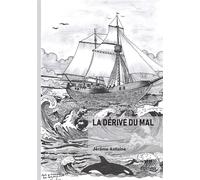 La dérive du Mal - Jérôme Antoine - Edilivre-Aparis - broché - Roman