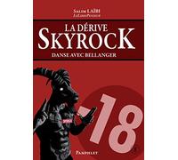 La dérive Skyrock : Danse avec Bellanger