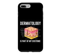 La dermatologie Fait Partie de Mon Existence - Dermatologist Derm Coque pour iPhone 7 Plus/8 Plus