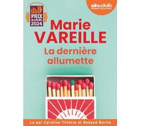 La Dernière Allumette: Livre audio 1 CD MP3 - Suivi d'un entretien avec l'autrice