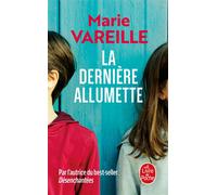 La Dernière Allumette - Marie Vareille - Lgf - Poche - Roman