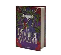 La dernière Amazone Estelle Faye (Auteur)