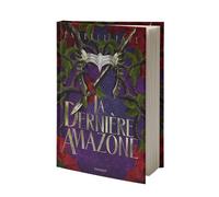 La dernière Amazone - Estelle Faye - Rageot - broché - Roman adolescent