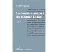 La dernière analyse de Jacques Lacan