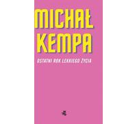 La dernière année du monde de la lumière - Michal Kempa (Buch auf Polnisch)