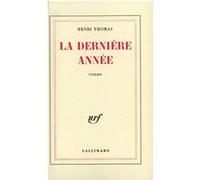 Henri Thomas – La Dernière Année – Gallimard