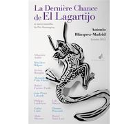 La dernière chance de El Lagartijo et autres nouvelles du prix Hemingway 2022 Et autres nouvelles du Prix Hemingway 2022 - Collectif Hemingway - Au diable vauvert - broché - Nouvelles
