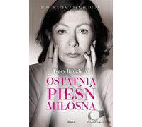 La dernière chanson d'amour Biographie de Joan Didion - Tracy Daugherty (Biografien auf Polnisch)