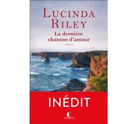 La dernière chanson d'amour - Lucinda Riley - Charleston - broché - Roman