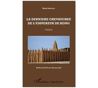 Berte Issoufou – La dernière chevauchée de l'empereur de Kong – Théâtre – Broché