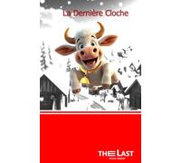 La Dernière Cloche - Editions The Last: La Dernière Cloche - Version Illustrée sans Bonus