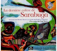 La dernière colère de Sarabuga: Un conte du Cap Vert