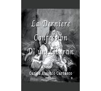 La Derniére Confession D' Un Libertin