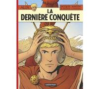 La Dernière Conquête Marc Jailloux (Dessinateur), Géraldine Ranouil (Scénario), Jacques Martin (Scénario)