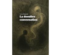 La dernière conversation