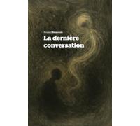 La dernière conversation