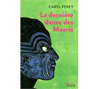 La dernière danse des Maoris de Caryl Férey ( 9 mars 2011 )