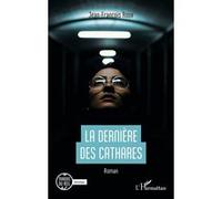 La dernière des Cathares - Jean-François Roux - L'harmattan - broché - Roman