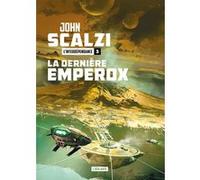 La dernière Emperox John Scalzi (Auteur)