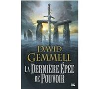 La Dernière Épée de pouvoir David Gemmell (Auteur)