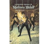 La dernière épreuve de Mathieu Hidalf