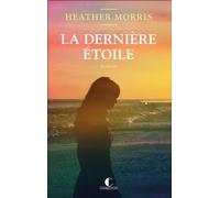 La Dernière étoile - Heather Morris - Charleston - broché - Roman
