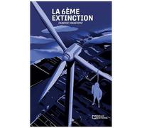 La Dernière Extinction, Chronique D'écocide