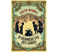 La Dernière fée des sables - Amélie Sarn - Novel - broché - Roman junior