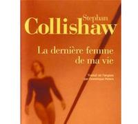 La Dernière femme de ma vie