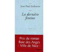 La dernière femme - Jean-Paul Enthoven - Grasset - broché - Essai