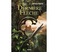 LA DERNIERE FLECHE