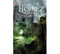 La dernière flèche