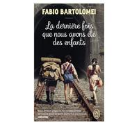 La Dernière Fois Que Nous Avons Été Des Enfants