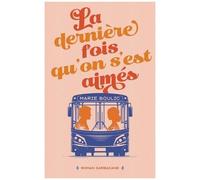 La Dernière Fois Qu'on S'est Aimés