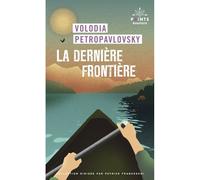 La Dernière frontière - Volodia Petropavlovsky - Points - Poche - Roman