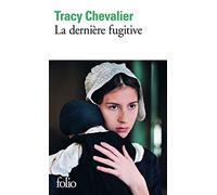 La dernière fugitive de Tracy Chevalier ,Anouk Neuhoff (Traduction) ( 5 février 2015 )