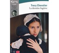 Tracy Chevalier – La dernière fugitive – Livre avec CD MP3 – Gallimard