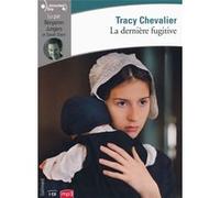 La dernière fugitive Tracy Chevalier (Auteur), Anouk Neuhoff (Traduction), Benjamin Jungers (Lu par), Sarah Stern (Lu par)