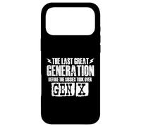 La dernière Grande génération Avant Les Sissies - Gen X Gen Xer Coque pour iPhone 17 Pro Max