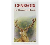La Dernière harde de Genevoix. Maurice (2007) Poche