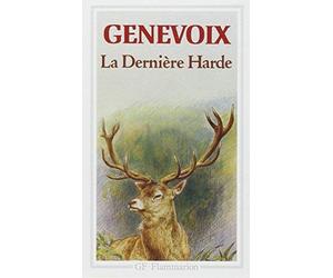 La Dernière harde de Genevoix. Maurice (2007) Poche