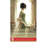 La dernière héritière - Madeline Hunter - J'ai Lu - Poche - Roman