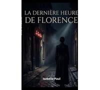 La dernière heure de Florence