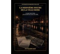 La Dernière Heure de la Ville rose: Une enquête de Mercier et Delcourt