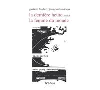 La Dernière Heure Suivi De La Femme Du Monde